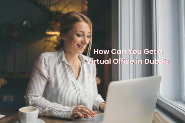Virtual Office in Dubai